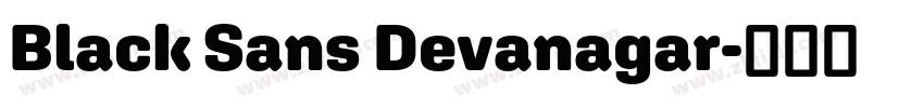 Black Sans Devanagar字体转换 Black Sans Devanagar字体转换